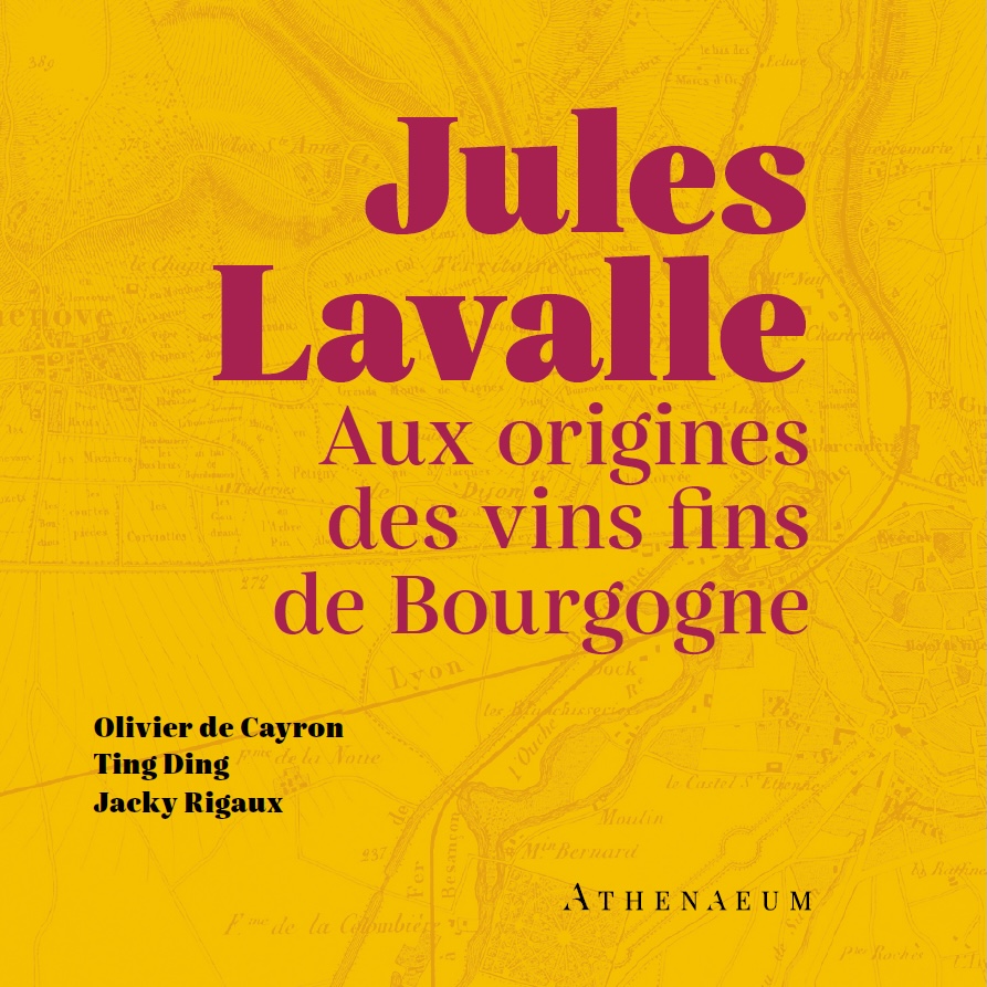 livre Jules Lavalle : Aux origines des vins fins de Bourgogne